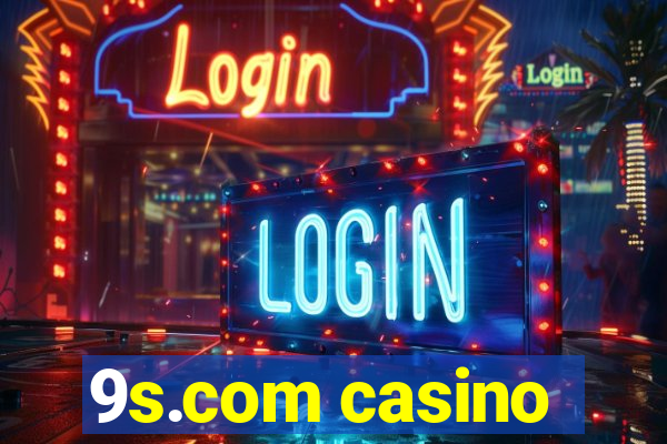 9s.com casino